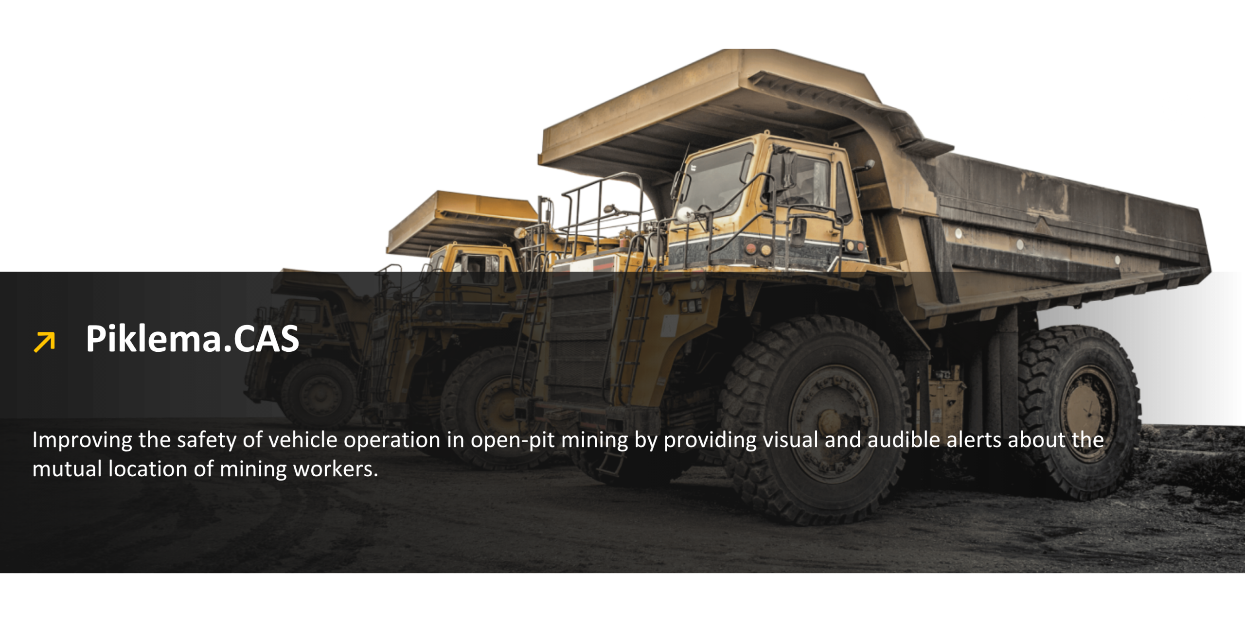Shows the solution Piklema Collision Avoidance System